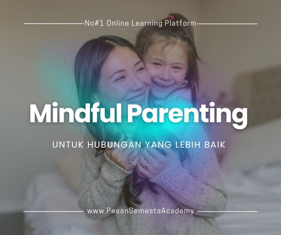 cara mengasuh anak dengan mindful